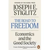 KNYGA Joseph E Stiglitz Road to Freedom, Economics and the Good Society