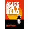 KNYGA Joseph Fink Alice Isn’t Dead