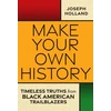 KNYGA Joseph H Holland Make Your Own History