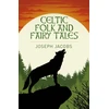 KNYGA Joseph Jacobs Celtic Folk and Fairy Tales