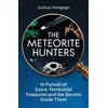 KNYGA Joshua Howgego Meteorite Hunters, On the Trail of Extraterrestrial Treasures and the Secrets Inside Them