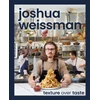 KNYGA Joshua Weissman: Texture Over Taste