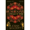 KNYGA Josiah Bancroft Bancroft Josiah Hexologists: A Tangle of Time