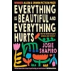 KNYGA Josie Shapiro Everything is Beautiful and Everything Hurts