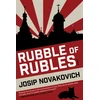 KNYGA Josip Novakovich Rubble of Rubles
