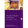 KNYGA Joy A Palmer Fifty Major Thinkers on Education