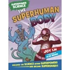 KNYGA Joy Lin Superpower Science: The Superhuman Body