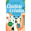 KNYGA Joy Skye Clueless in Croatia, A feel-good romantic comedy, the perfect beach read