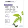 KNYGA Joy White My Revision Notes WJEC GCSE Religious Studies: Unit 2 Religion and Ethical Themes