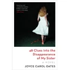 KNYGA Joyce Carol Oates 48 Clues into the Disappearance of My Sister