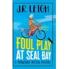 KNYGA Judy Leigh Foul Play at Seal Bay, The start of a page-turning cozy murder mystery series from MILLION COPY BESTSELLER J.R. Leigh