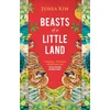 KNYGA Juhea Kim Beasts of a Little Land, The International Bestseller