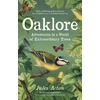 KNYGA Jules Acton Oaklore, Adventures in a World of Extraordinary Trees