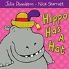 KNYGA Julia Donaldson Hippo Has a Hat