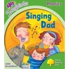 KNYGA Julia Donaldson Oxford Reading Tree Songbirds Phonics: Level 2: Singing Dad