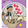KNYGA Julia Donaldson Oxford Reading Tree Songbirds Phonics: Level 1+: Dig, Dig, Dig!