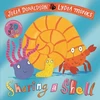 KNYGA Julia Donaldson Sharing a Shell 20th Anniversary Edition, with a shiny foil cover and bonus material from the creators!
