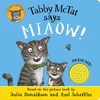 KNYGA Julia Donaldson Tabby McTat Says Miaow!