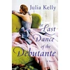 KNYGA Julia Kelly Last Dance of the Debutante
