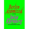 KNYGA Julia Kornberg Berlin Atomized
