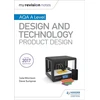 KNYGA Julia Morrison My Revision Notes: AQA A Level Design and Technology: Product Design