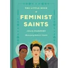 KNYGA Julia Pierpont Little Book of Feminist Saints