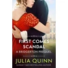 KNYGA Julia Quinn First Comes Scandal, A Bridgerton Prequel