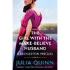 KNYGA Julia Quinn Quinn Julia Girl with the Make-Believe Husband: A Bridgerton Prequel