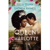 KNYGA Julia Quinn Queen Charlotte: Before the Bridgertons came the love story that changed the ton...
