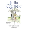 KNYGA Julia Quinn To Catch An Heiress