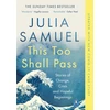 KNYGA Julia Samuel Samuel Julia This Too Shall Pass: Stories of Change, Crisis and Hopeful Beginnings