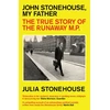 KNYGA Julia Stonehouse John Stonehouse, My Father