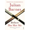 KNYGA Julian Barnes Before She Met Me