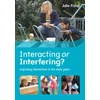 KNYGA Julie Fisher Interacting or Interfering? Improving Interactions in the Early Years