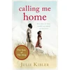KNYGA Julie Kibler Calling Me Home