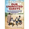 KNYGA Julie Summers Our Uninvited Guests