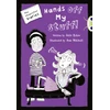 KNYGA Julie Sykes Bug Club Mėlyna Independent Fiction Year 5 Mėlyna B The Stepsister Diaries: Hands off My Stuff!