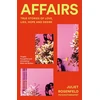 KNYGA Juliet Rosenfeld Affairs, True Stories of Love, Lies, Hope and Desire