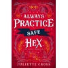 KNYGA Juliette Cross Always Practice Safe Hex
