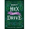 KNYGA Juliette Cross Don't Hex and Drive