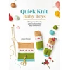 KNYGA Juliette Michelet Quick Knit Baby Toys, 20 Beginner-Friendly Patterns for Knitted Baby Comforters
