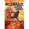 KNYGA Justin A Reynolds Miles Morales: Shock Waves (Marvel)