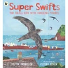 KNYGA Justin Anderson Super Swifts: The Small Bird With Amazing Powers
