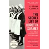 KNYGA Justine Cowan Secret Life of Dorothy Soames, A Foundling's Story