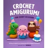 KNYGA Justine Tiu of The Woobles Crochet Amigurumi for Every Occasion, 21 Easy Projects to Celebrate Life's Happy Moments