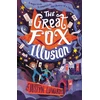 KNYGA Justyn Edwards Great Fox Illusion, A thrilling and pacy mystery adventure about magic tricks, friendship and overcoming prejudice - for readers age 9, 10, 11, 12