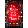KNYGA K A Linde Robin on the Oak Throne
