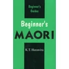 KNYGA K T Harawira Beginner's Maori