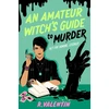 KNYGA K Valentin Amateur Witch's Guide to Murder, A Novel