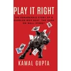 KNYGA Kamal Gupta Play It Right
